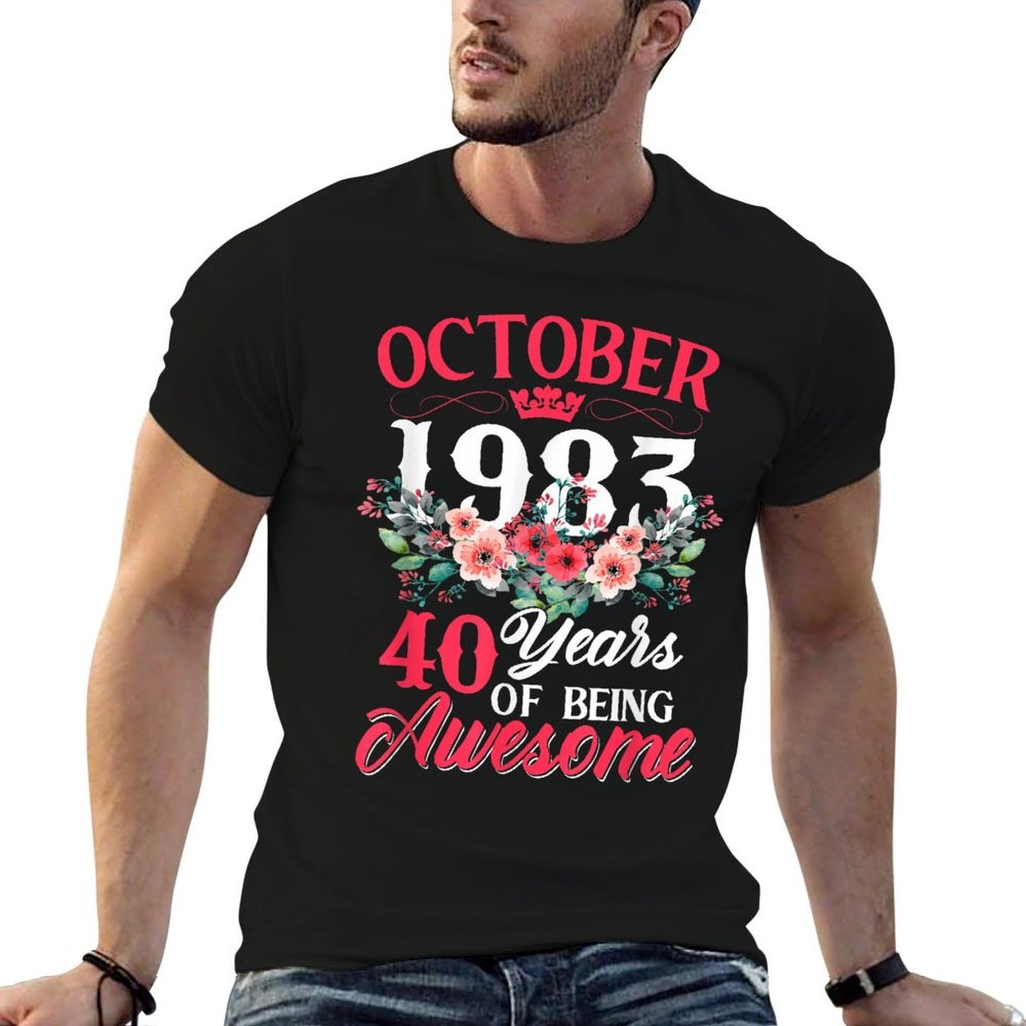 40 Year Old Born In October 1983 40th Birthday Gifts Women  Breathable T-Shirt