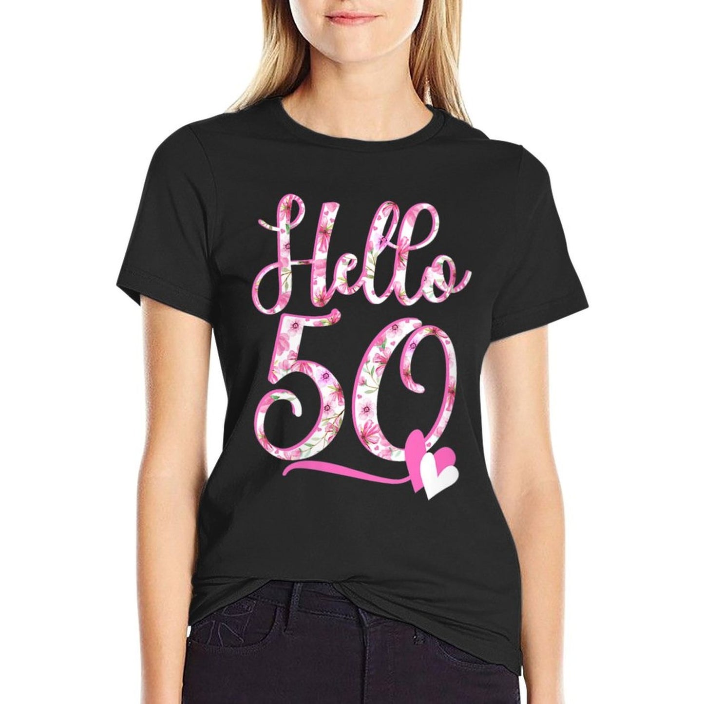 Womens Hello Fifty 50 Years Old 50th Birthday Women's Gifts Flowers  Stretchy T-Shirt