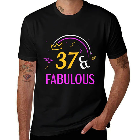 37 And Fabulous Birthday Years Age Old Party Thirty-Seven  Fade-proof Color T-Shirt