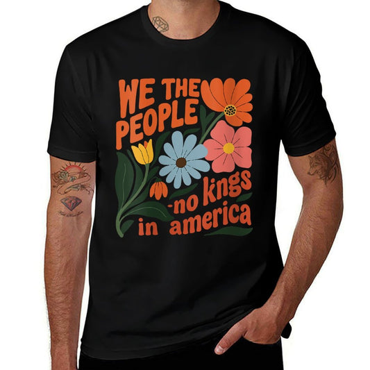 Womens No Kings in America We The People Retro Boho Floral Lovers  Tagless Design T-Shirt