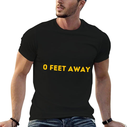 0 Feet Away Subtle Version Funny Gay Cruising Men Gay Pride  Durable T-Shirt