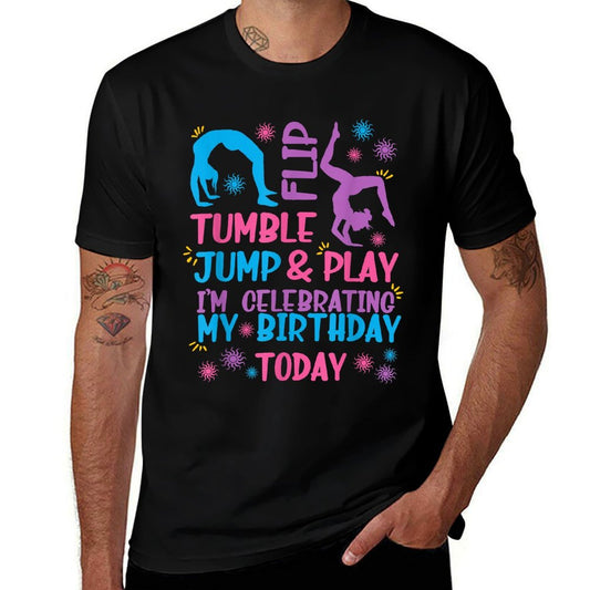 Acrobatic Skills Gymnast Sports Lover Celebration Funny Girls Gymnastics Birthday Themed Party Gift Women Kids  Summer-ready Fabric T-Shirt