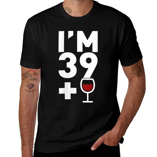 Womens Im 39 Plus 1 Funny 40th Birthday Wine Gift  Slim-fit Cut T-Shirt