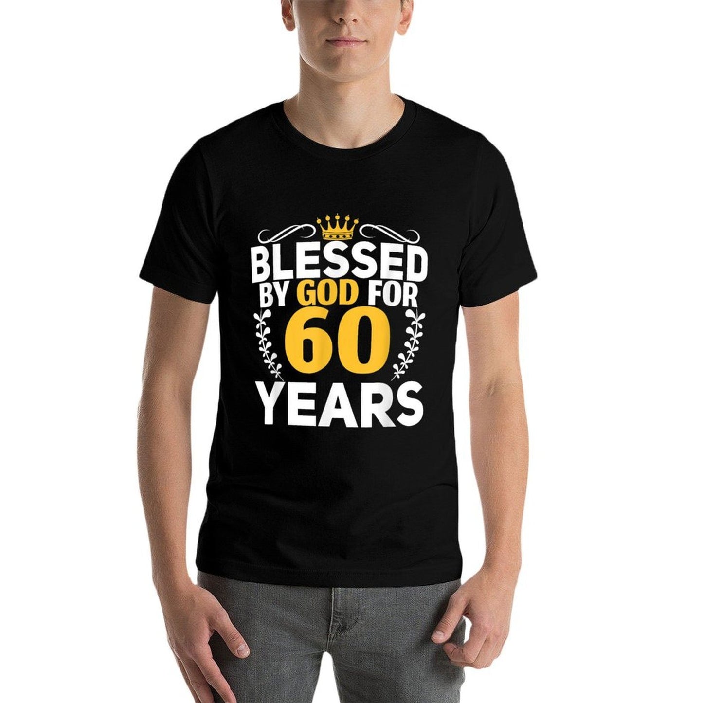 60th Birthday Man Woman Blessed by God for 60 Years  High-quality Stitching T-Shirt