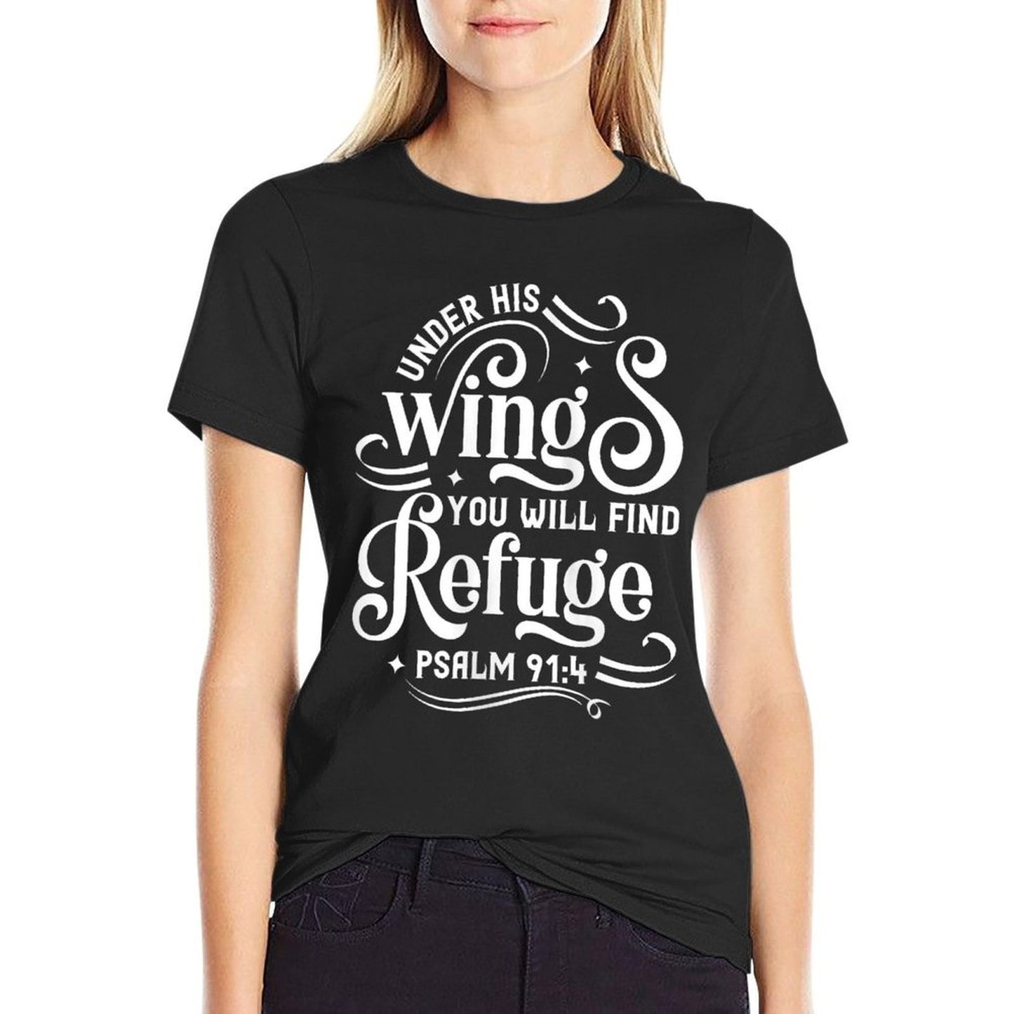 Womens Under His Wings You Will Find Refuge Psalm 914  High-quality Stitching T-Shirt