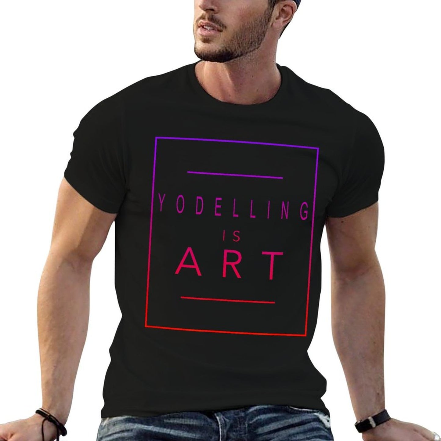 Yodelling - Is Art - Yodel - Aesthetic Hobby  Fade-proof Color T-Shirt