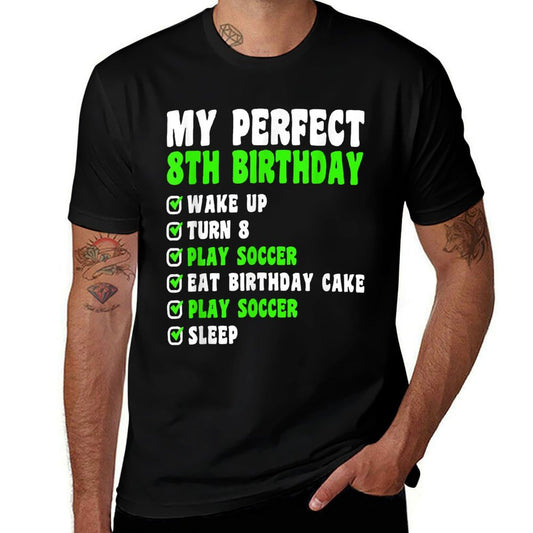 8 Year Old My Perfect 8th Birthday Soccer 8th Birthday  Relaxed-fit T-Shirt