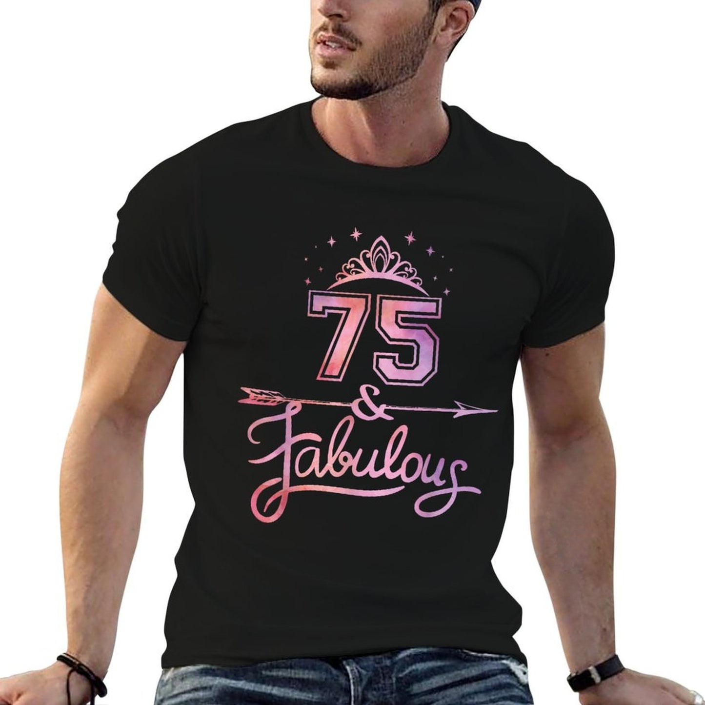 Women 75 Years Old And Fabulous Happy 75th Birthday  Stretchy T-Shirt