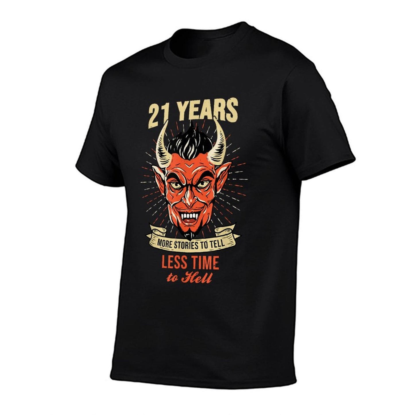 21 Year Old - Less Time Hell Devil - Funny 21st Birthday  Versatile T-Shirt
