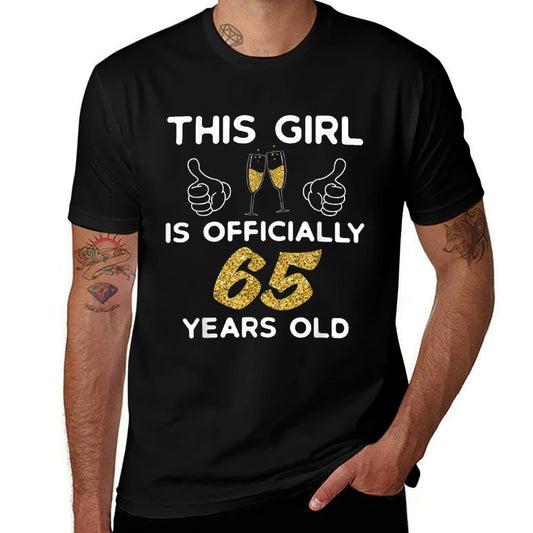 Womens This Girl Is Officially 65 Years Old 65th Birthday  Versatile T-Shirt
