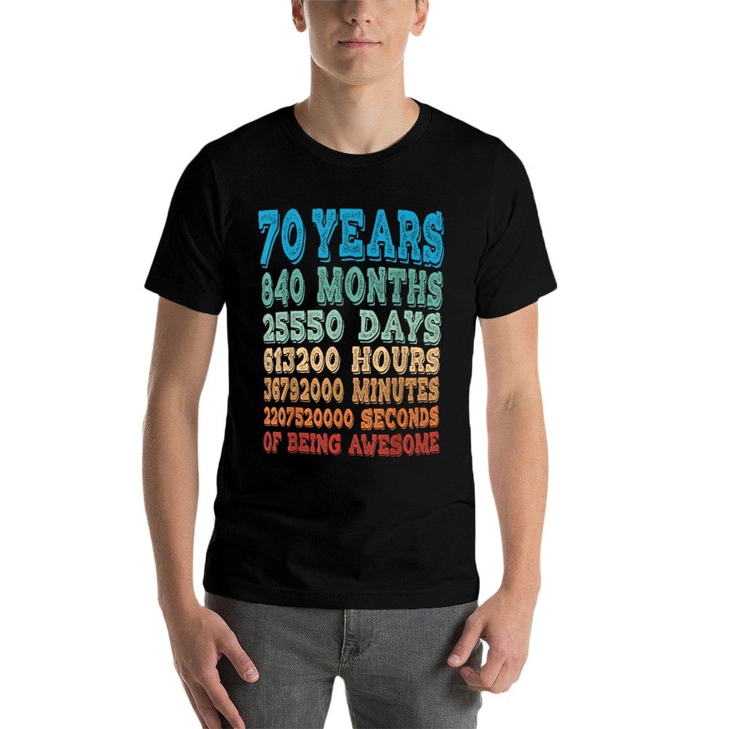 70 Years, Months, Days, Hours Of Being Awesome 70th Birthday  Relaxed-fit T-Shirt