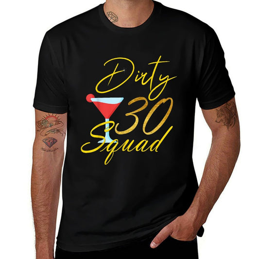30th Birthday Bestie Dirty Thirty Squad 30 Birthday Squad  Graphic-printed T-Shirt