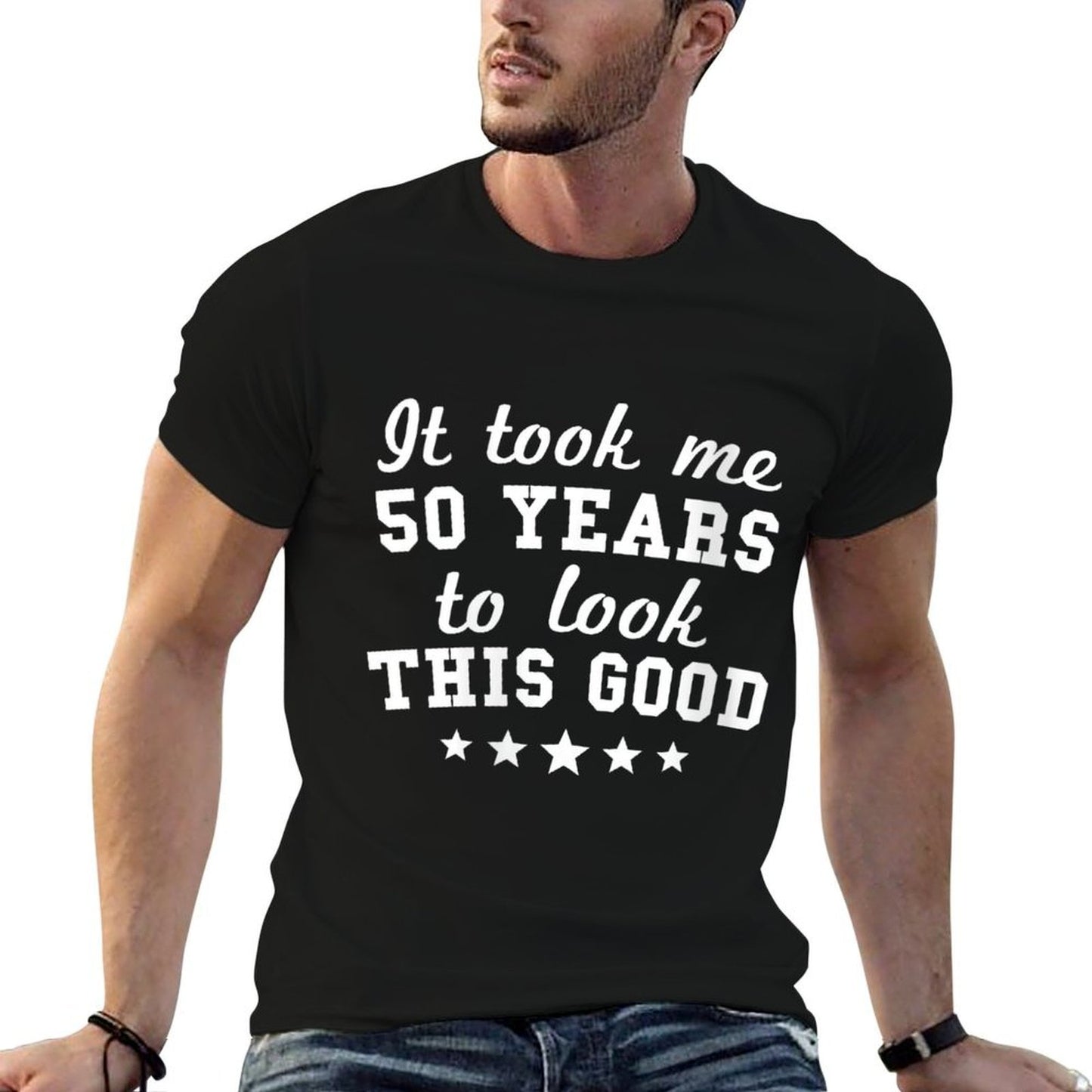 Womens It Took Me 50 Years To Look This Good 50th Birthday  Quick-drying T-Shirt
