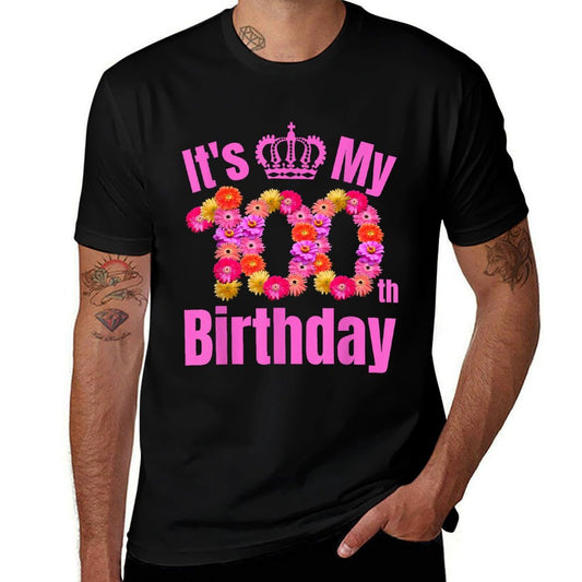 100 Year Old Birthday Flower Birthday Its My 100th Birthday  Affordable Price T-Shirt