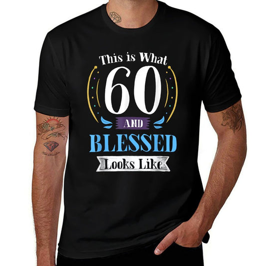 60 And Blessed T-shirt 60th Birthday Gift for Men Women  Wrinkle-resistant T-Shirt