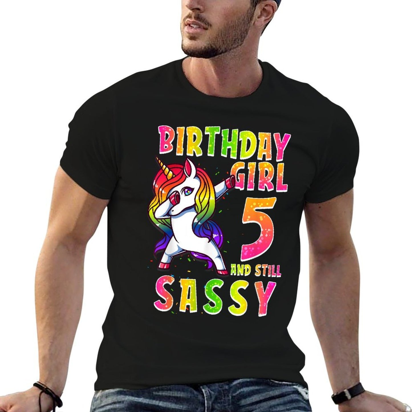 5th Birthday Girl Dabbing Unicorn 5 Years Old & Still SASSY  Quick-drying T-Shirt