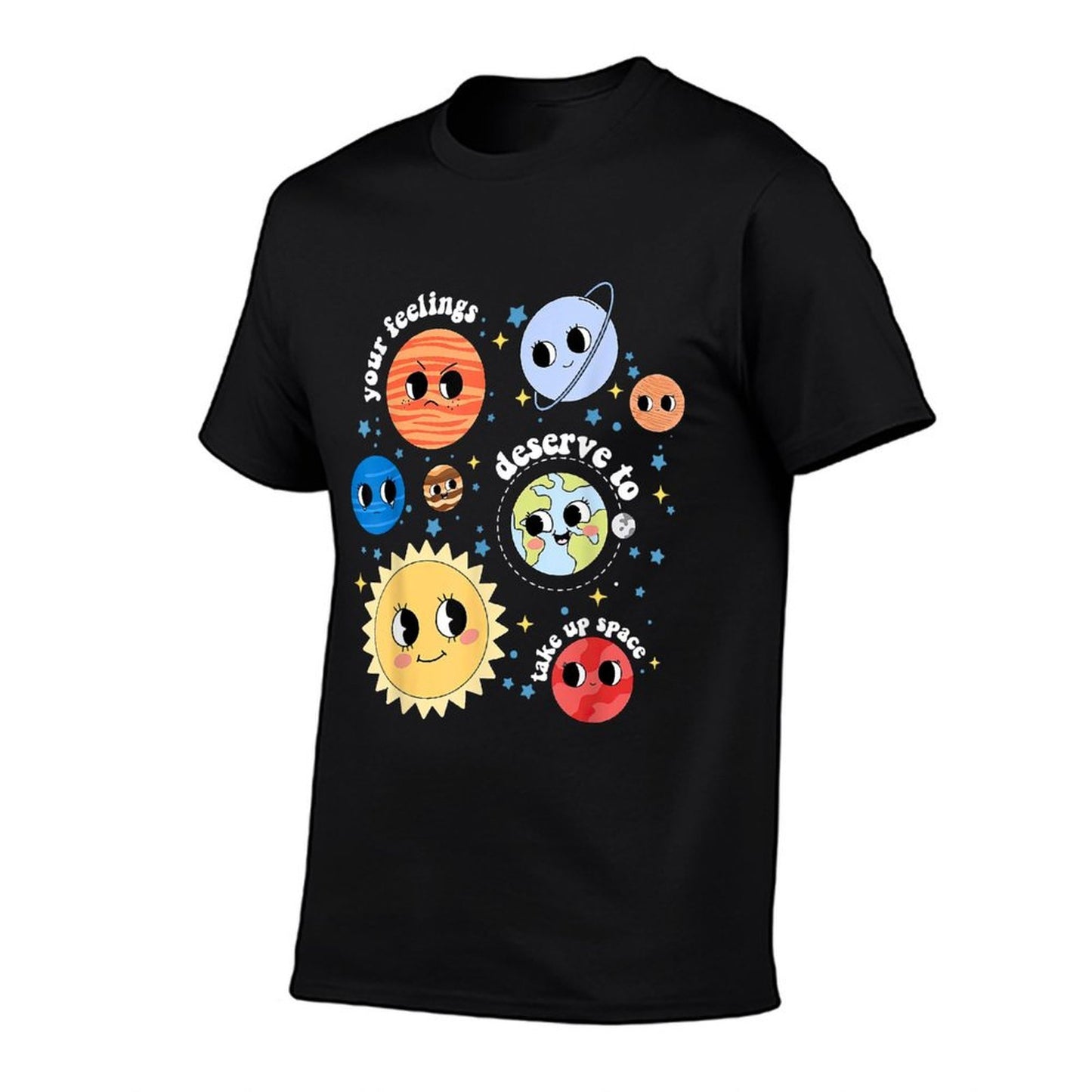 You Feelings Deserve To Take Up Space Solar System Librarian  Relaxed-fit T-Shirt