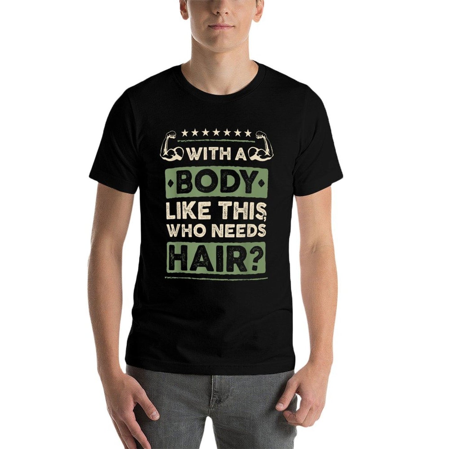 With A Body Like This Who Needs Hair Gift Funny Bald Man  Vintage-inspired T-Shirt
