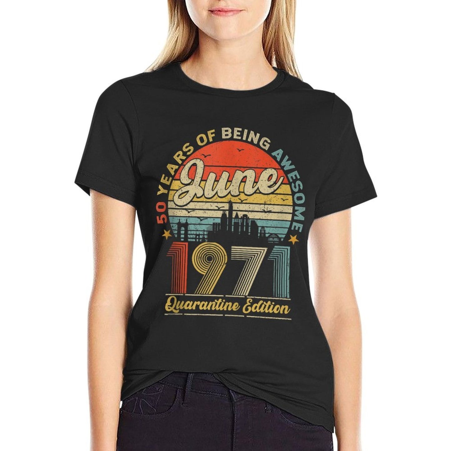 50th Birthday Decoration June 1971 Men Women 50 Years Old  Eco-friendly Material T-Shirt