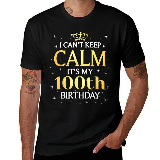 100 Year Old Men Women Birthday Gift It's My 100th Birthday Comfortable T-Shirt