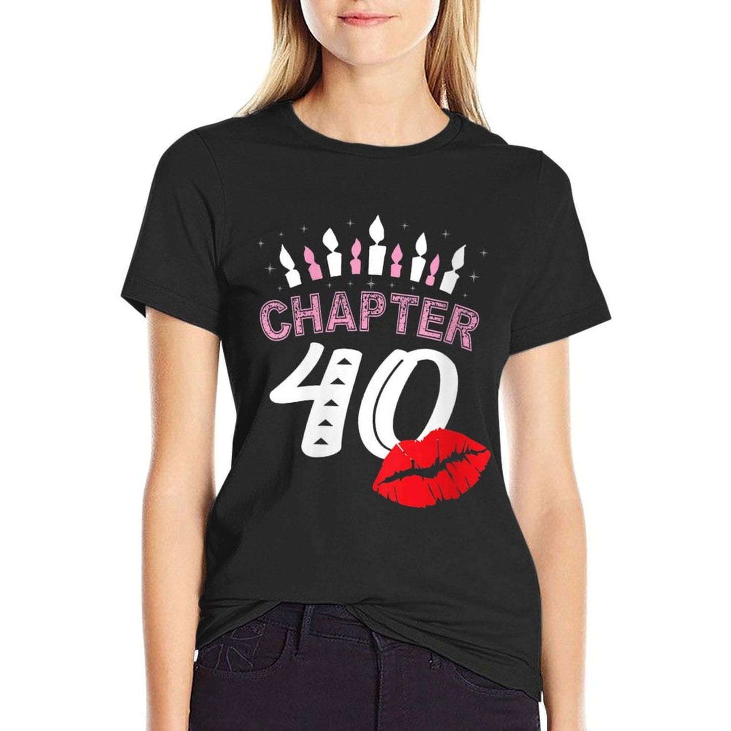 Womens 40th Birthday Women Lips Tshirt Chapter 40 Years Old Gift  Versatile T-Shirt