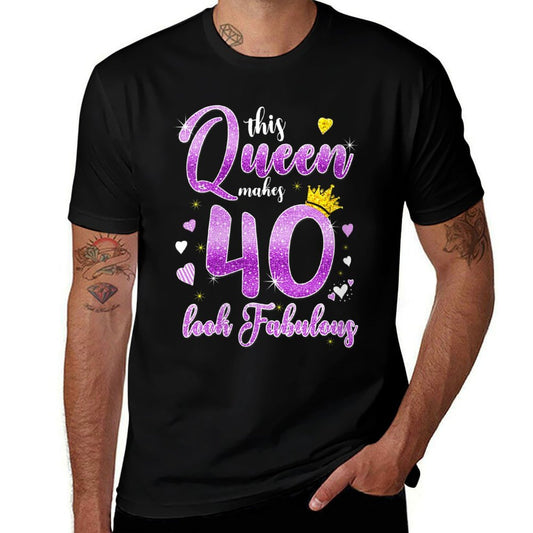 Womens This Queen Makes 40 Look Fabulous 40th Birthday Gift Women  Wrinkle-resistant T-Shirt