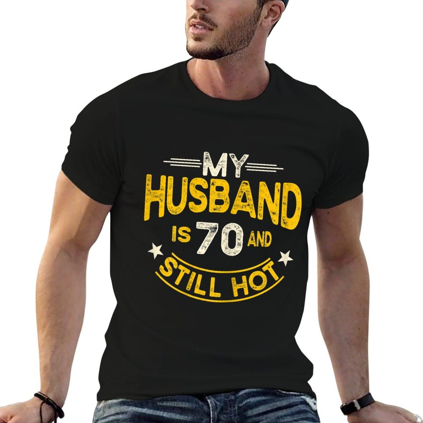 Womens My Husband Is 70 And Still Hot Husband 70th Birthday  Summer-ready Fabric T-Shirt