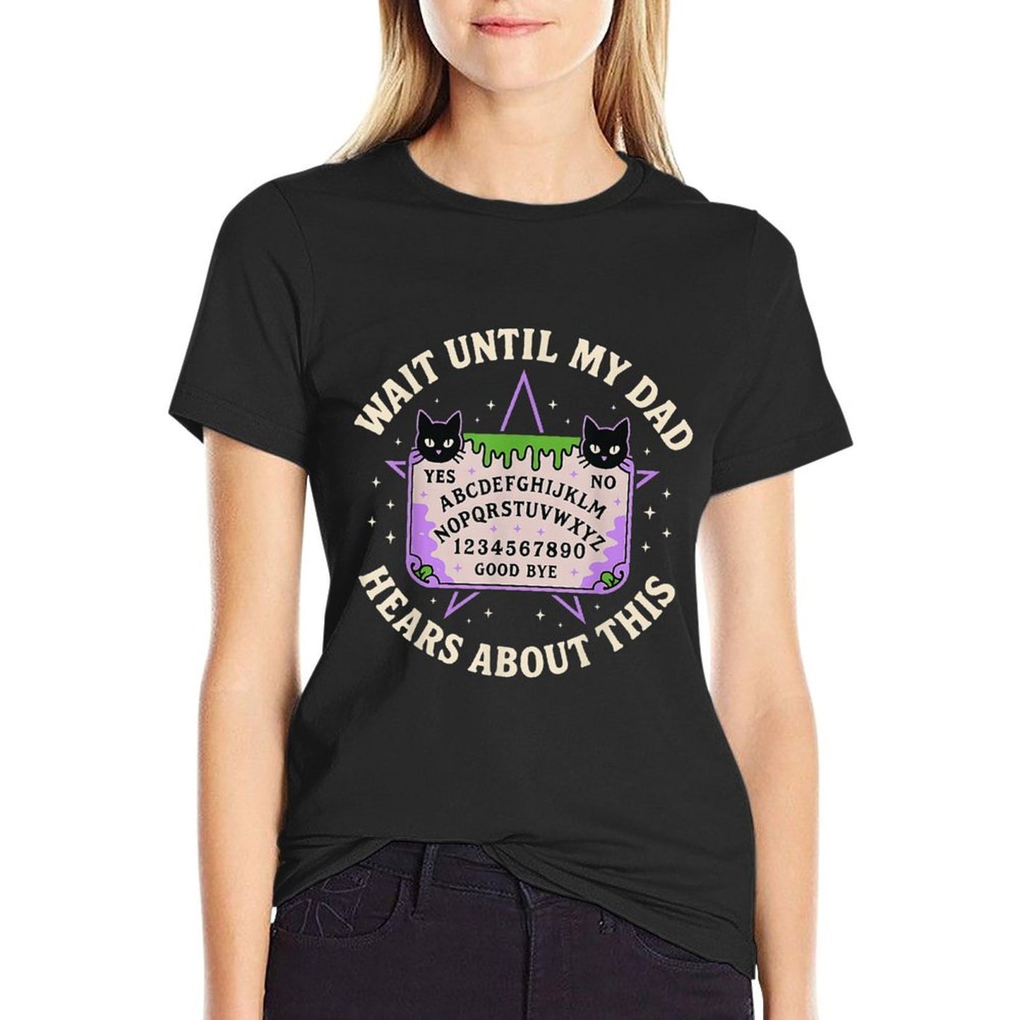 Wait Until My Dad Hears About This Fathers Day Design  Affordable Price T-Shirt