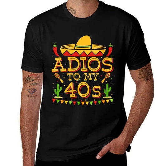 Womens Adios To My 40s Decorations 50th Birthday Cinco De Mayo 2024  Versatile T-Shirt