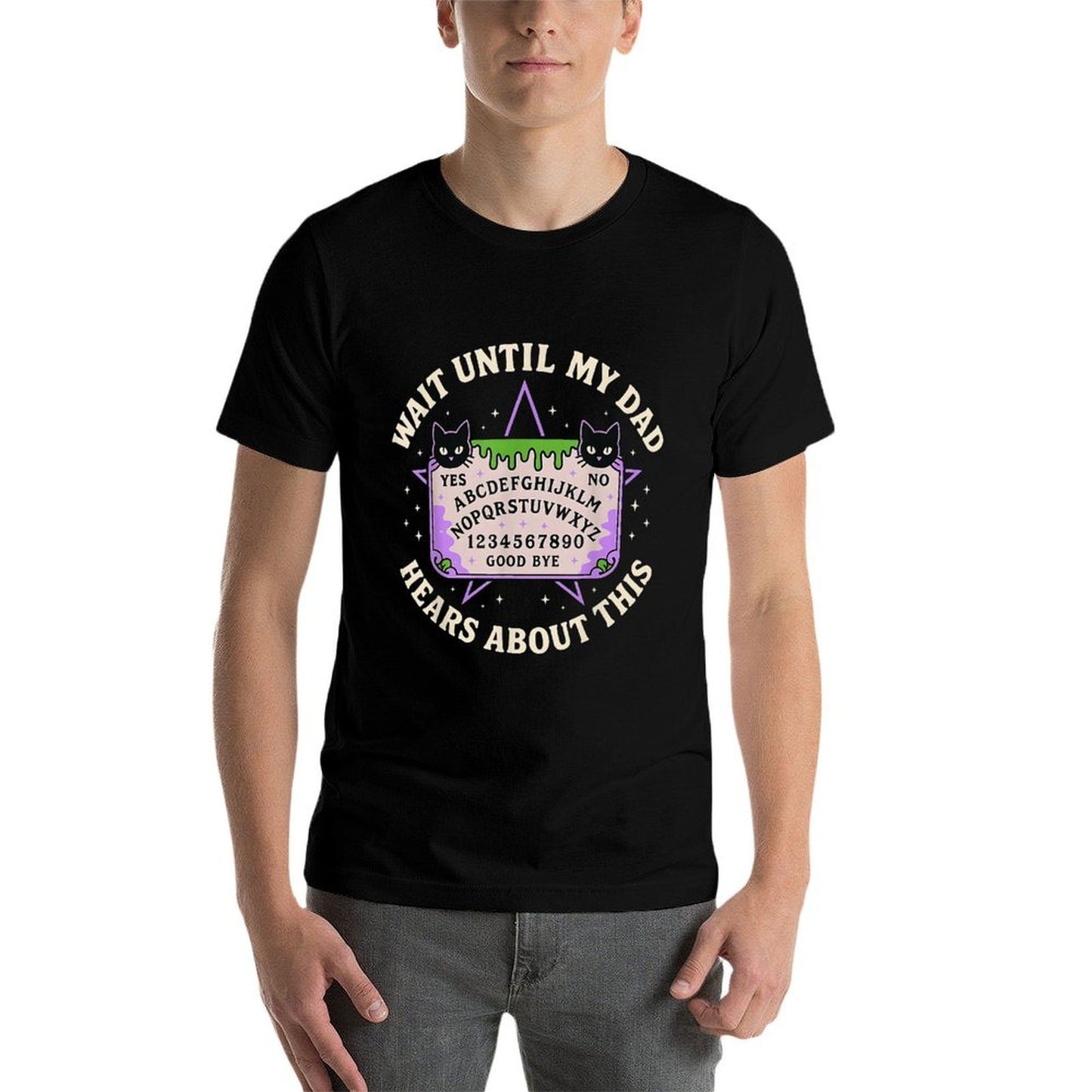 Wait Until My Dad Hears About This Fathers Day Design  Affordable Price T-Shirt