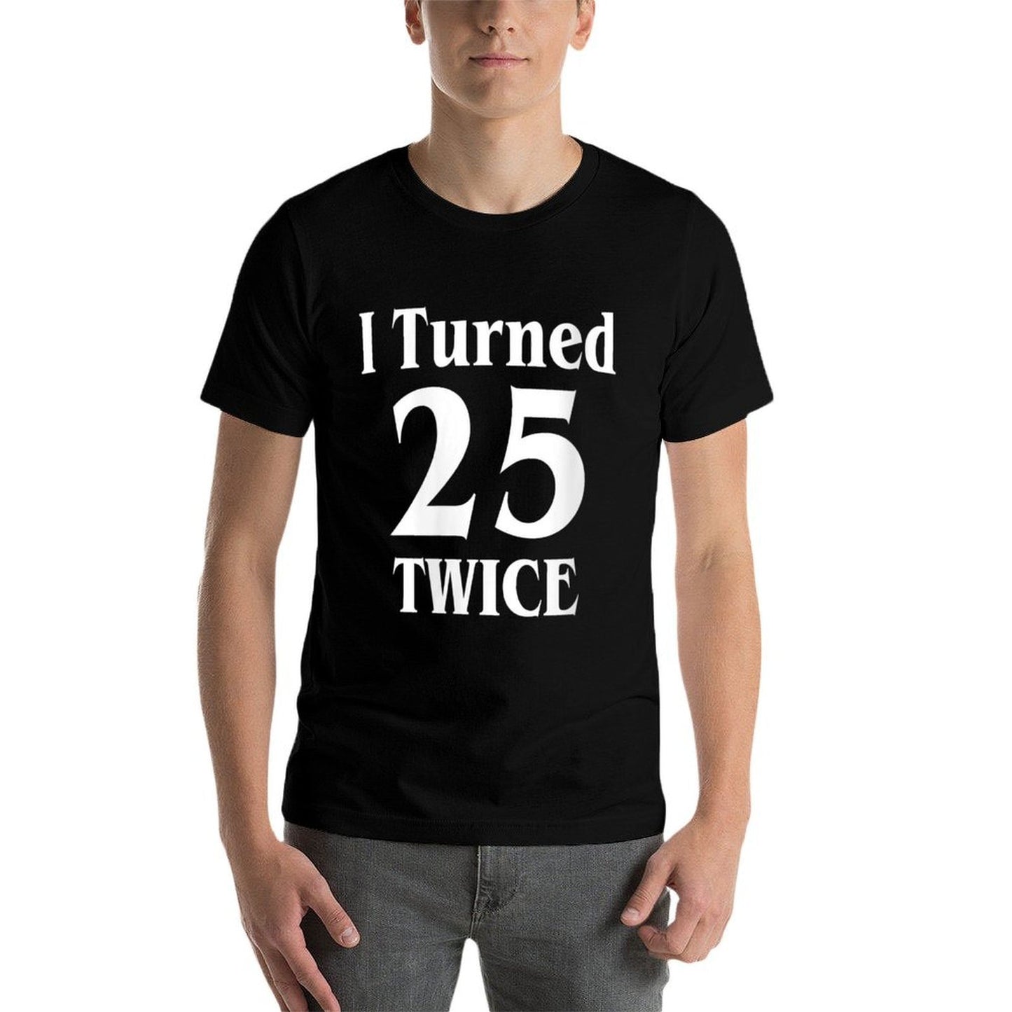 Womens I Turned 25 Twice, 50th Birthday Gift  Classic T-Shirt