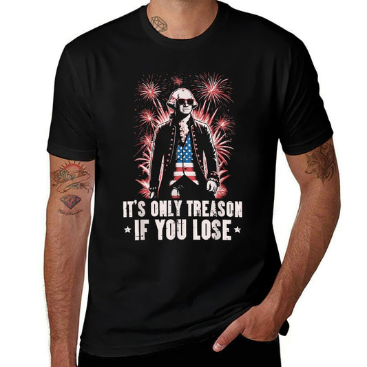 Washington Treason 4th Of July Funny American Men Women Kid Comfortable T-Shirt