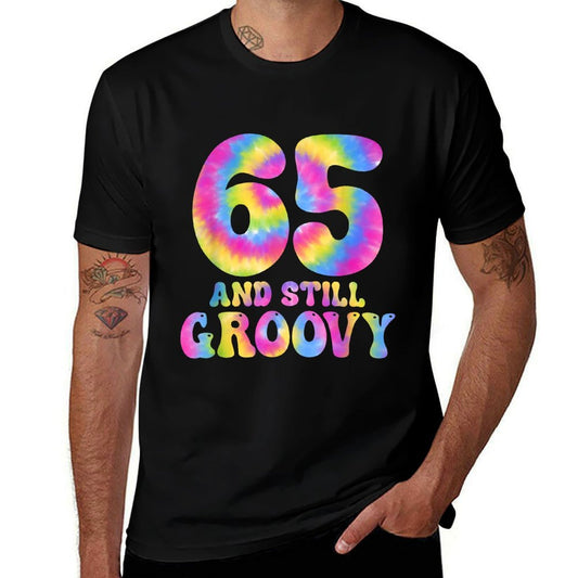 65 And Still Groovy Tie Dye 65th Birthday Gifts 65 Year Old  Affordable Price T-Shirt