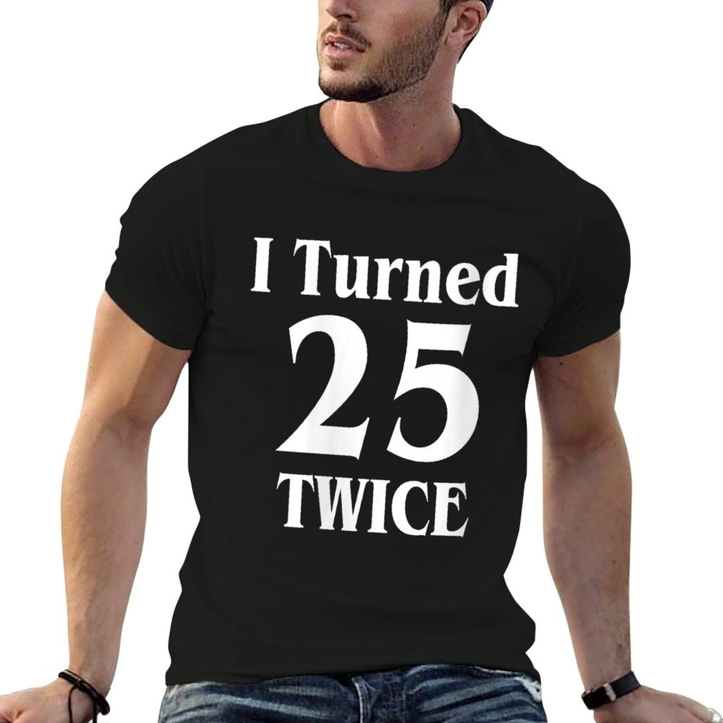 Womens I Turned 25 Twice, 50th Birthday Gift  Classic T-Shirt