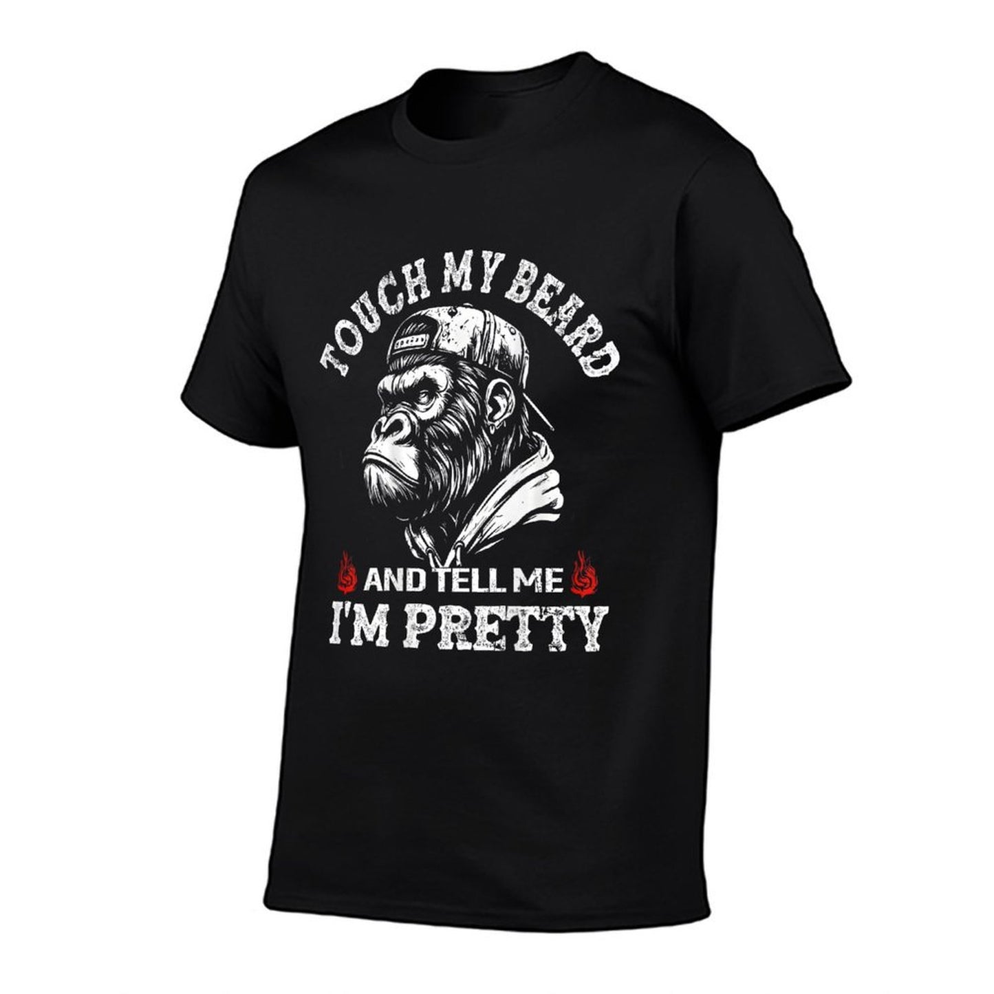 (On Back) Touch My Beard And Tell Me Im Pretty Monkey  Versatile T-Shirt