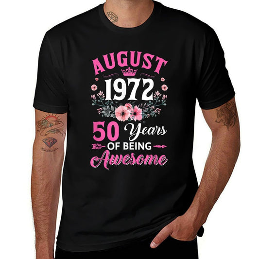 50 Year Old Made In August 1972 50Th Birthday Women  Tagless Design T-Shirt
