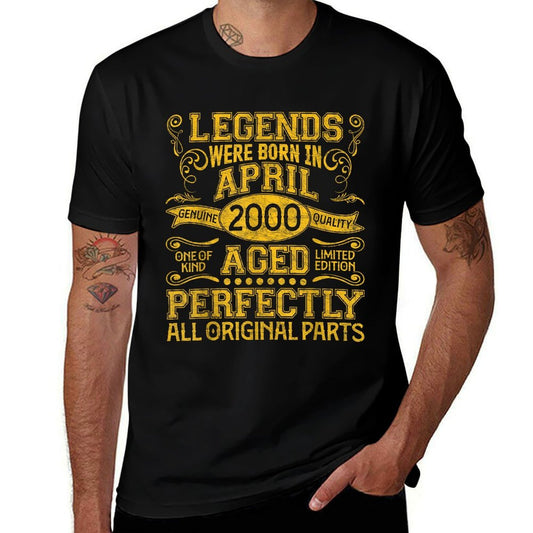 25 Years Old Legends Were Born In April 2000 25th Birthday  Affordable Price T-Shirt