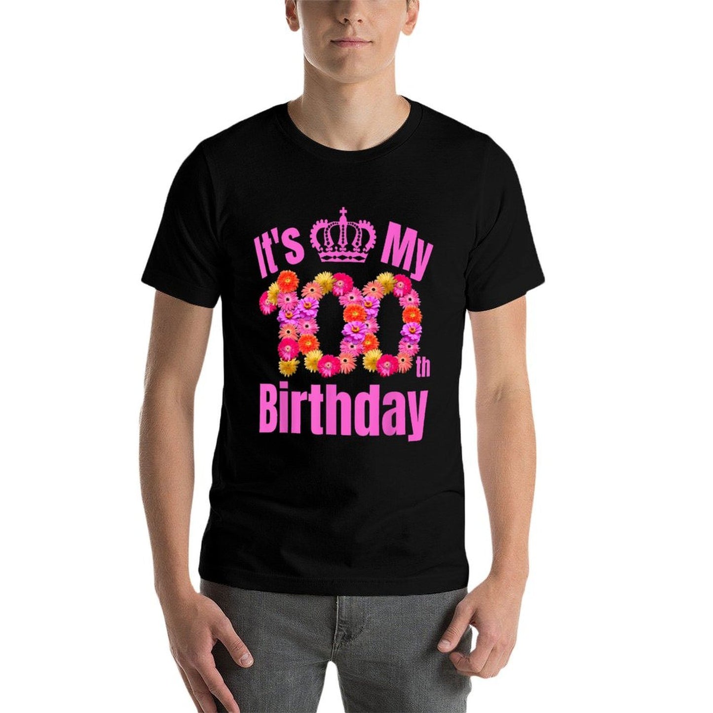 100 Year Old Birthday Flower Birthday Its My 100th Birthday  Affordable Price T-Shirt
