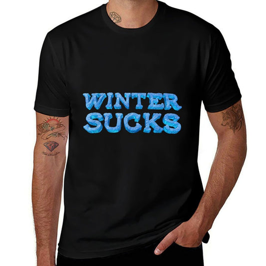 Winter Sucks Shirt Comfortable T-Shirt