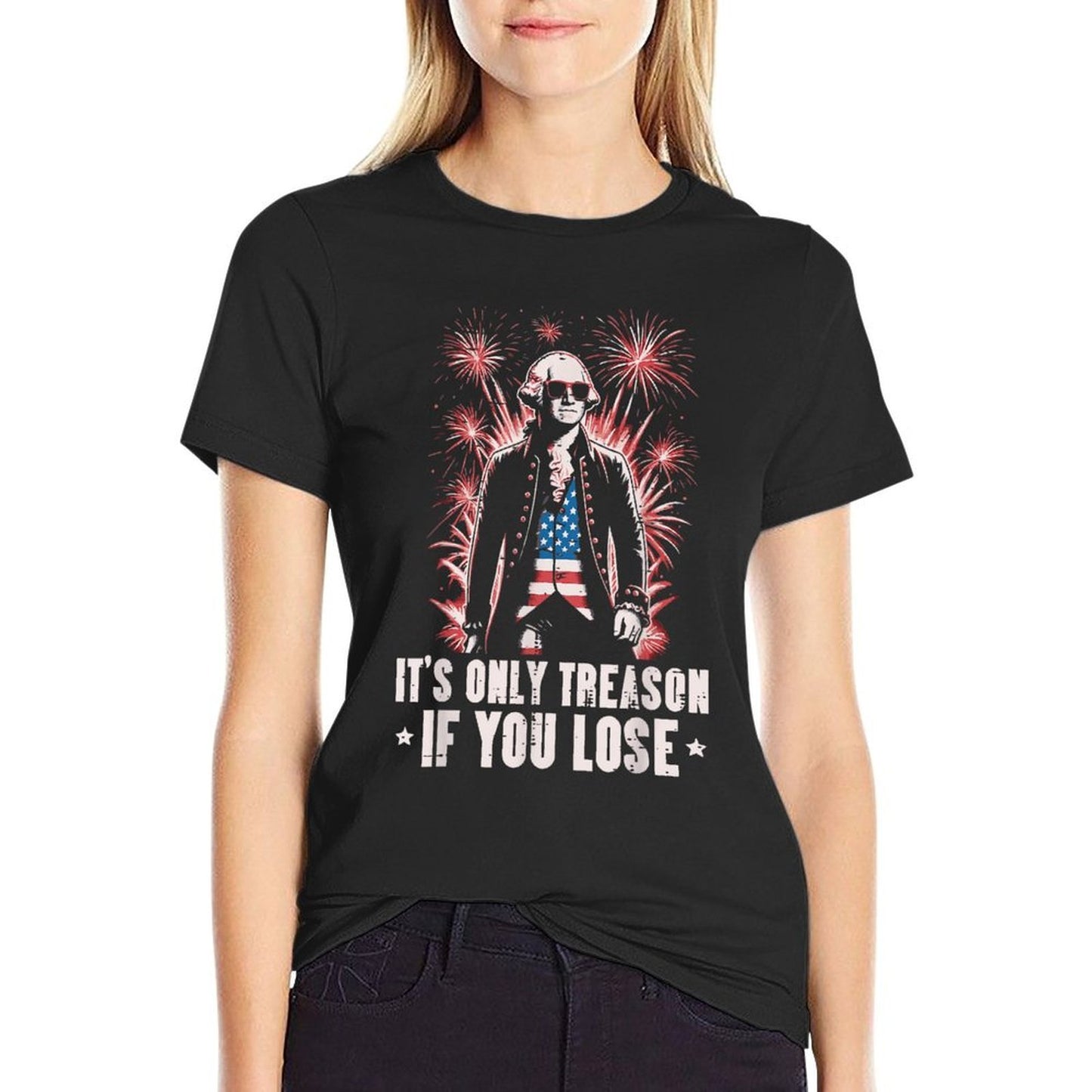 Washington Treason 4th Of July Funny American Men Women Kid Comfortable T-Shirt
