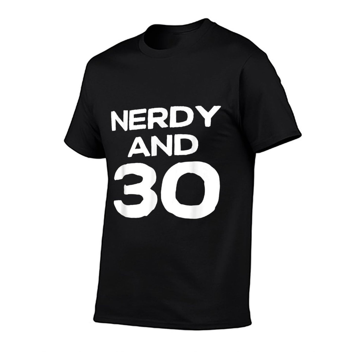 30th Birthday Funny, Nerd 30th Birthday  Moisture-wicking T-Shirt