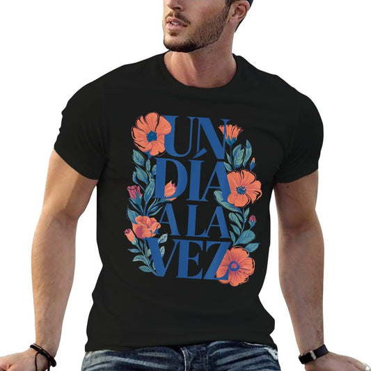 Un Día A La Vez Spanish Motivational Quote  Easy-care T-Shirt