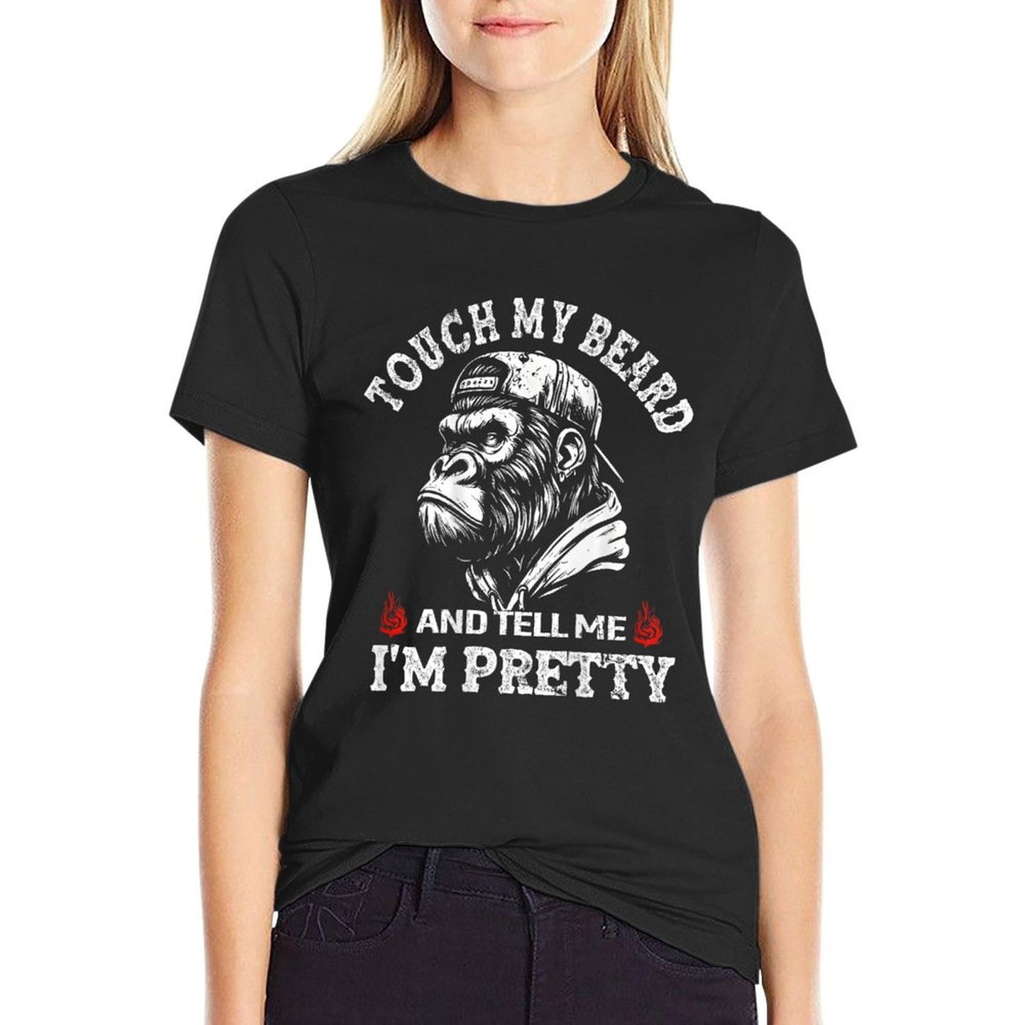(On Back) Touch My Beard And Tell Me Im Pretty Monkey  Versatile T-Shirt