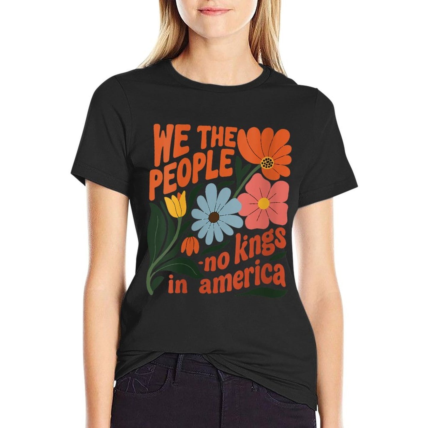 Womens No Kings in America We The People Retro Boho Floral Lovers  Tagless Design T-Shirt
