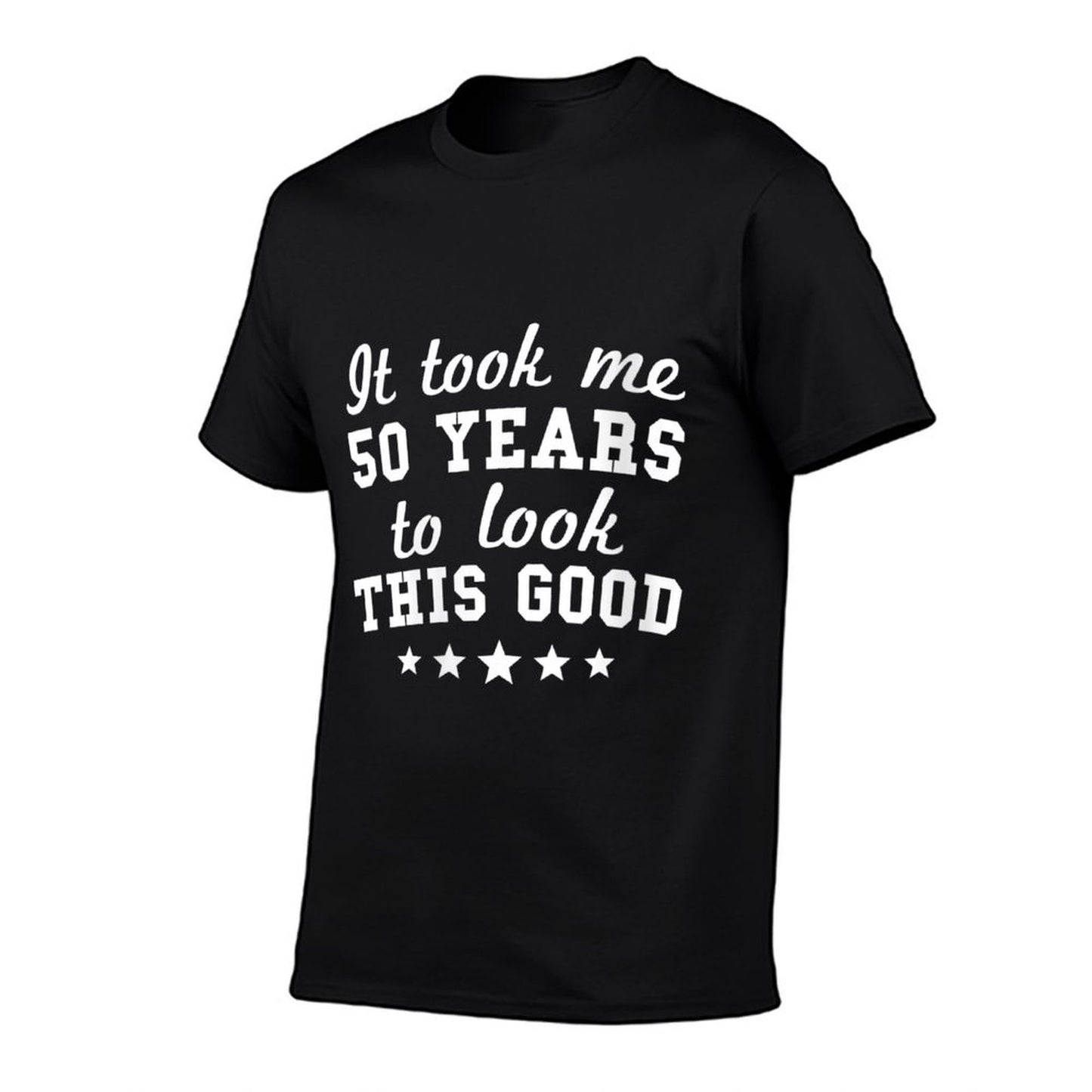 Womens It Took Me 50 Years To Look This Good 50th Birthday  Quick-drying T-Shirt