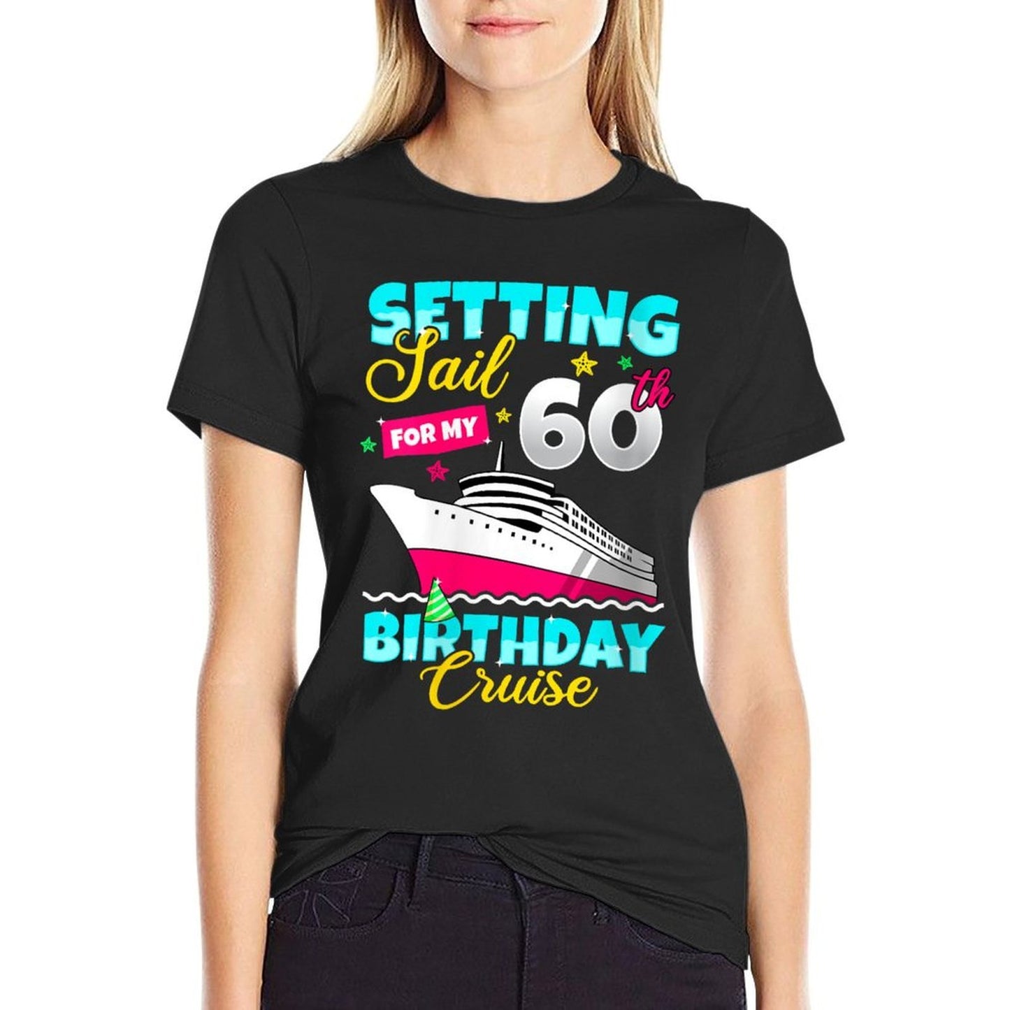 Womens Setting Sail For My 60th Birthday Cruise Party 60 Years Old  Classic T-Shirt