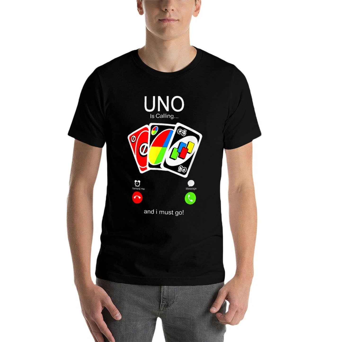 Uno Calls And I Must Be for Men, Women Children  Cotton T-Shirt