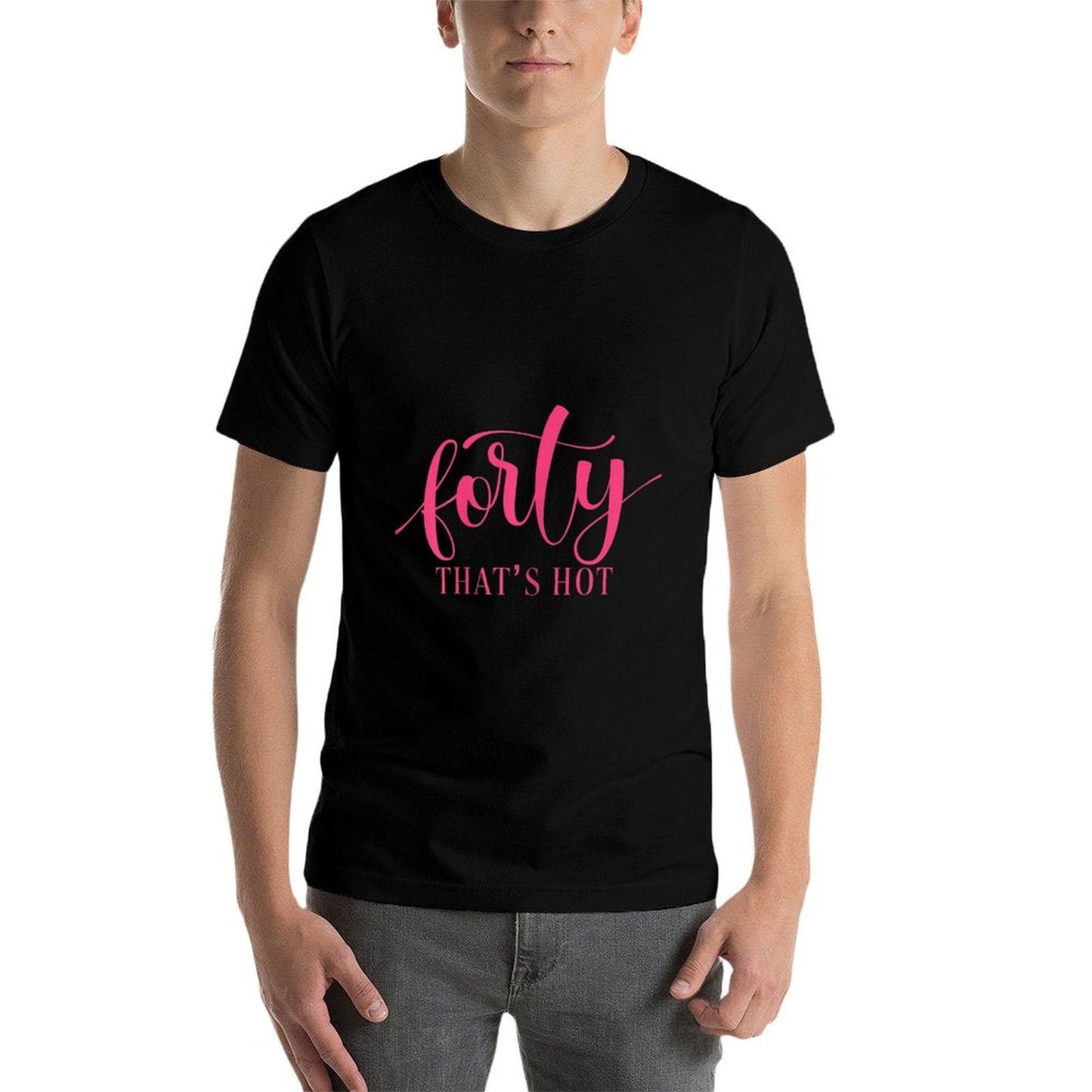 Womens Forty That&#39;s Hot Trendy 40th Birthday Gift For Women  Summer-ready Fabric T-Shirt